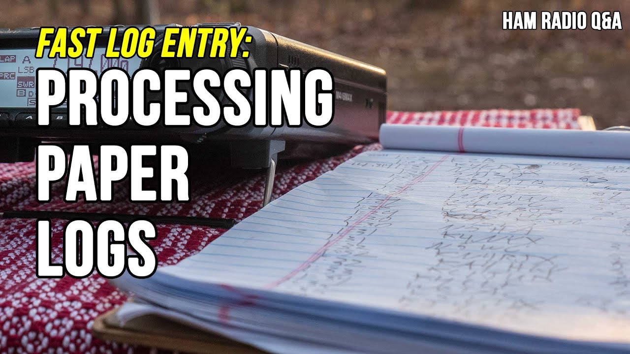 Paper Logging and Using Fast Log Entry for POTA – Ham Radio Q&A – Nerfd ...